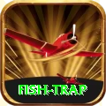 fish trap PK Champion